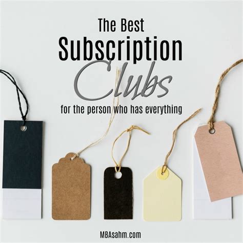 The Best Subscription Clubs for the Person Who Has Everything - MBA sahm