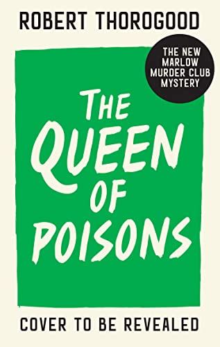 The Queen of Poisons by Robert Thorogood | Goodreads