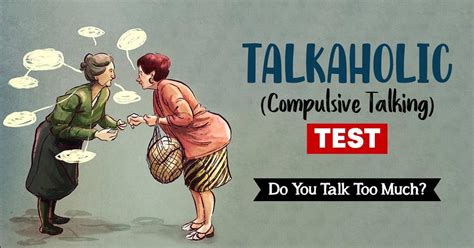 Talkaholic (Compulsive Talking) Test