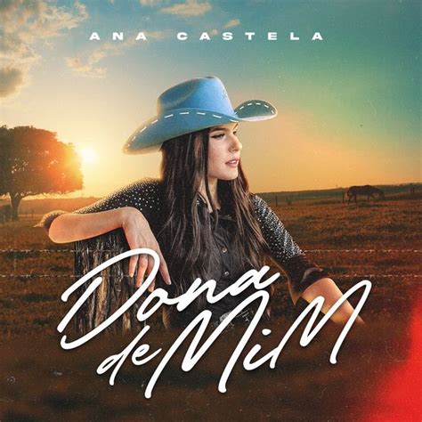 Dona de Mim | Single de Ana Castela - LETRAS.MUS.BR