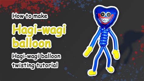 How to make a Hagi Wagi Balloon | Hagi Wagi Balloon Tutorial - YouTube