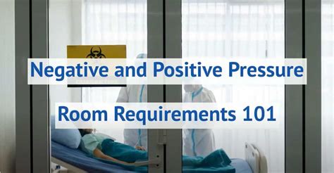 Negative and Positive Pressure Rooms - Design Requirements