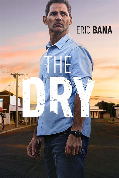 The Dry | Moviepedia | Fandom