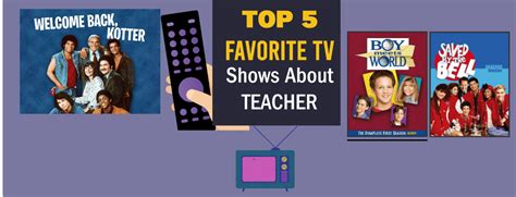 Top 5 TV Shows About Teachers - ThinkFives