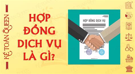 Tổng quan về hợp đồng dịch vụ theo quy định mới nhất