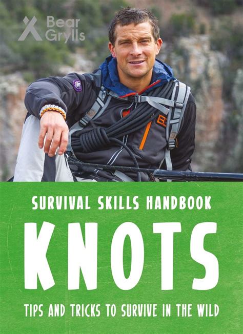 Survival skills handbook Knots tips and tricks to survive in the wild ...