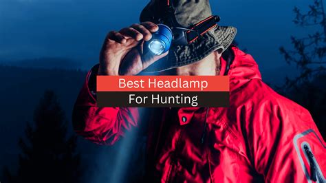 10 Best headlamps for hunting in 2023