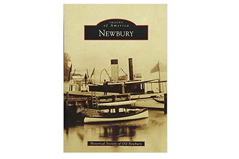 Museum of Old Newbury: Images of America: Newbury