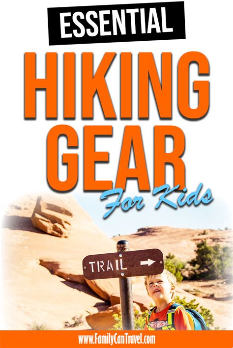 The Best Hiking Gear for Kids - Family Can Travel