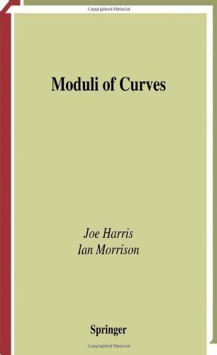 Moduli of Curves by Ian Morrison | Goodreads