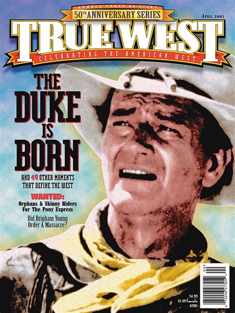 John Wayne - 10 Best Westerns | True West Magazine