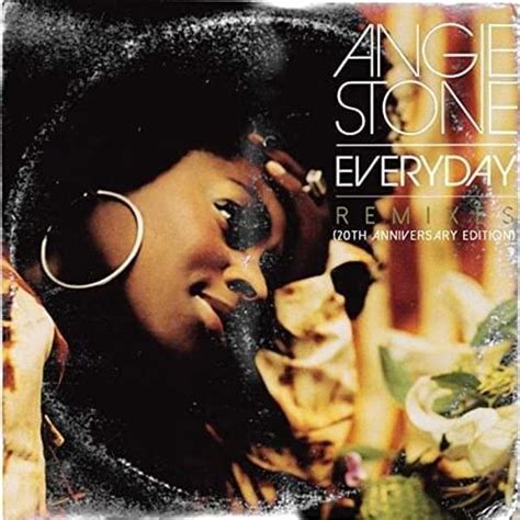 Angie Stone - Everyday (20th Anniversary Edition) [Remixes] Lyrics and Tracklist | Genius