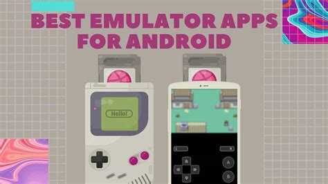 20 Best Emulators for Android - Play Retro games NES, SNES, GBA, N64