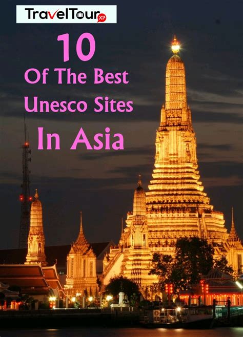 10 Of The Best Unesco Sites In Asia | TraveltourXP.com