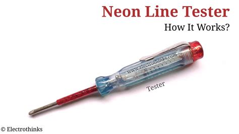 Neon Line Tester Circuit Working Explanation - Electrothinks