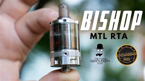 Bishop MTL RTA by Ambition Mods & The Vaping Gentlemen Club - YouTube