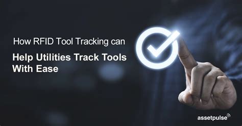 How RFID Tool Tracking can Help Utilities Track Tools With Ease ...