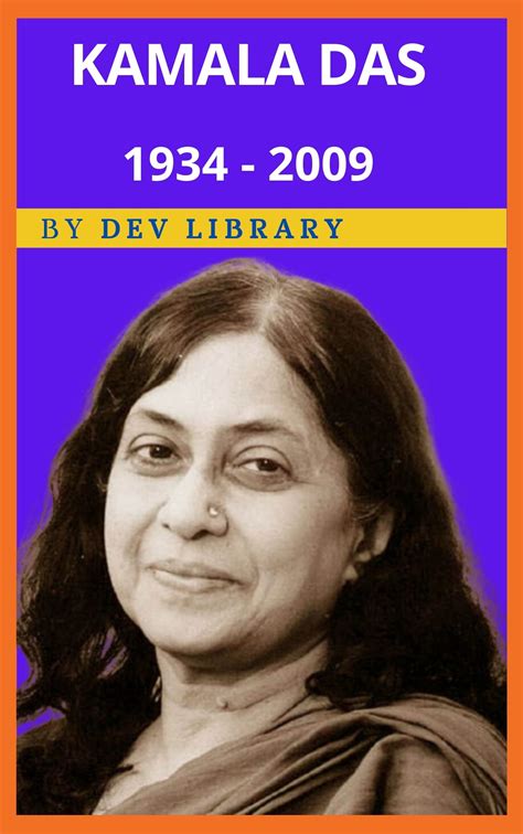 Biography of Kamala Das - Mother of Modern Indian English Poetry - Dev ...