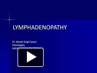 PPT – Lymphadenopathy PowerPoint presentation | free to view - id: 747fb7-MzcxO