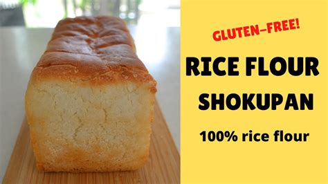 HOW TO MAKE ★RICE FLOUR SHOKUPAN★GLUTEN-FREE BREAD RECIPE (EP200) - YouTube