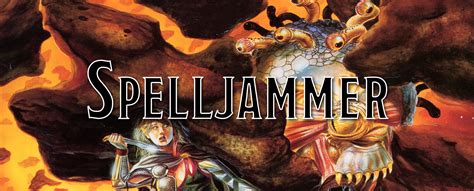 Introduction to Spelljammer — Dump Stat Adventures