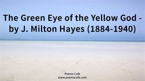 The Green Eye of the Yellow God by J Milton Hayes - YouTube