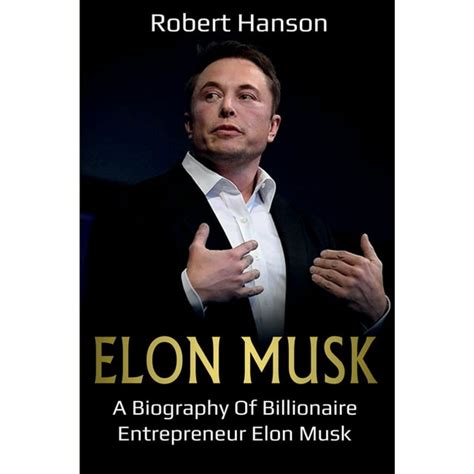 Elon Musk: A Biography of Billionaire Entrepreneur Elon Musk (Paperback) - Walmart.com