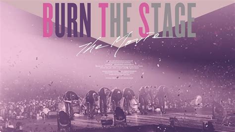 Tickets for Burn the Stage: The Movie