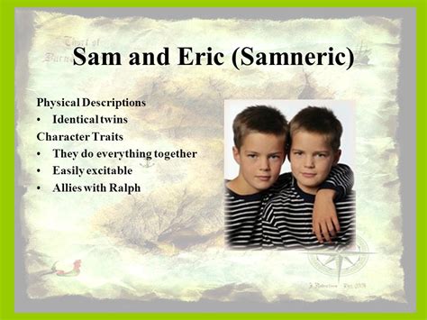 Describe Sam and Eric in Lord of the Flies - Deacon-has-Bryant