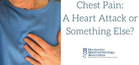 Chest Pain: A Heart Attack or Something Else? | Hunterdon ...