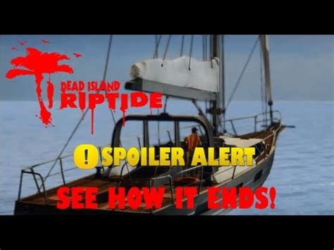 [SPOILER] Dead Island Riptide ENDING - YouTube