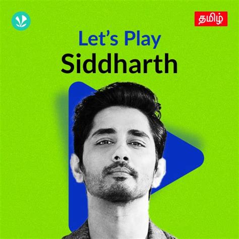 Siddharth Songs Play List, Download Hit Movie Songs MP3 like Yaaro Ivan etc
