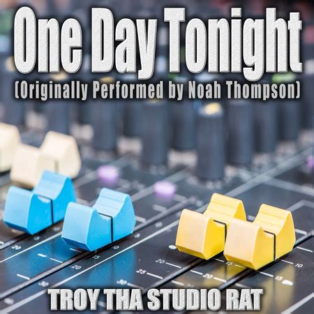 One Day Tonight (Originally Performed by Noah Thompson) (Karaoke)專輯 ...