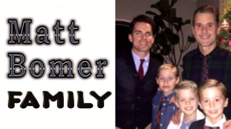 Matt Bomer. Family (His husband Simon Halls & 3 sons) - YouTube