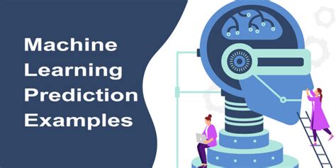 Machine Learning Prediction Examples