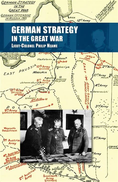 GERMAN STRATEGY IN THE GREAT WAR - Naval & Military Press