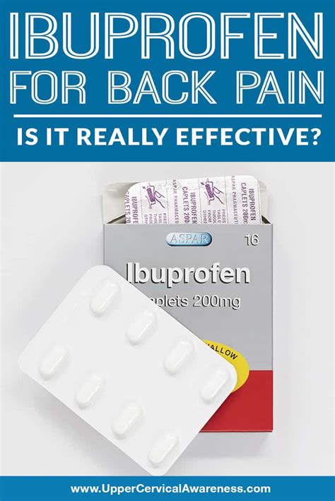 Ibuprofen for Back Pain: Is It Really Effective? - Upper Cervical Awareness