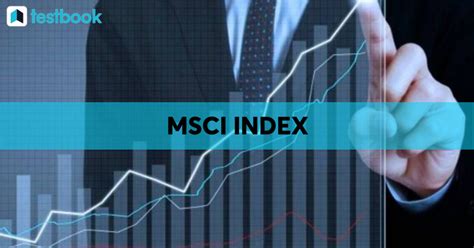 MSCI Index (Morgan Stanley Capital International): Facts for UPSC