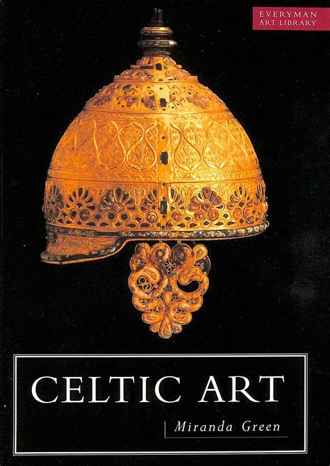 Celtic Art: Reading the Messages: Miranda Aldhouse-Green: 9782978336503 ...