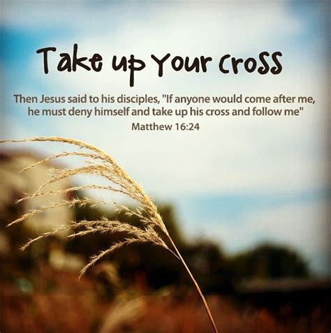 170 best (Matthew 16:24-26) Let him deny himself, and take up his cross ...