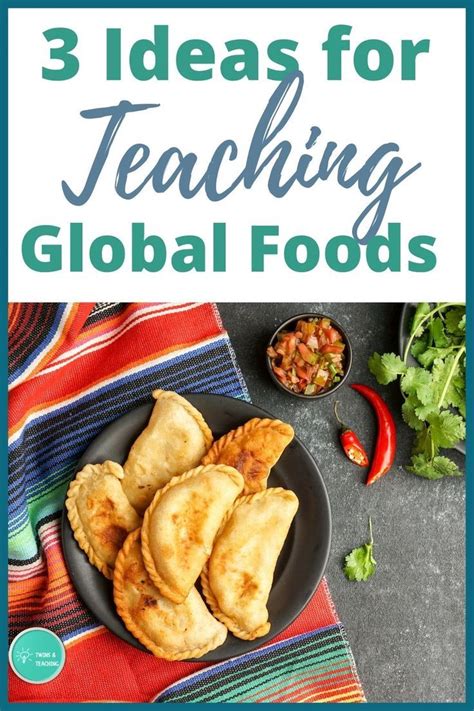 Global Foods Teaching Ideas for Culinary Arts | Global recipes, Culinary lessons, Culinary classes