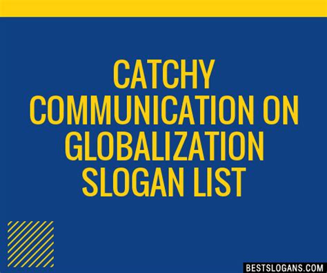 30+ Catchy Communication On Globalization Slogans List, Taglines, Phrases & Names 2021