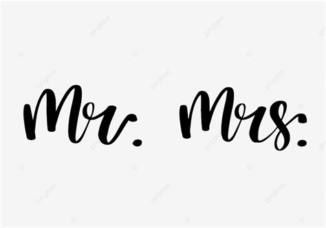 Mr And Mrs Clipart Transparent Background, Mr And Mrs Lettering, Brush, Drawn, Cursive PNG Image ...