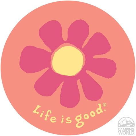 Life Is Good Sticker, Flower | Life is good, Good things, Camping world