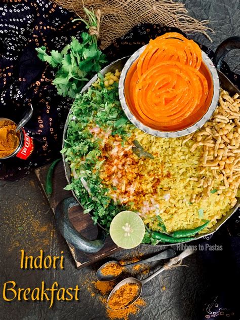 Indori Breakfast | Poha Jalebi - Ribbons to Pastas