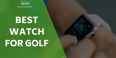 The 5 Best Watches For Golf and The Features To Look For - [UPDATED 2020 ]