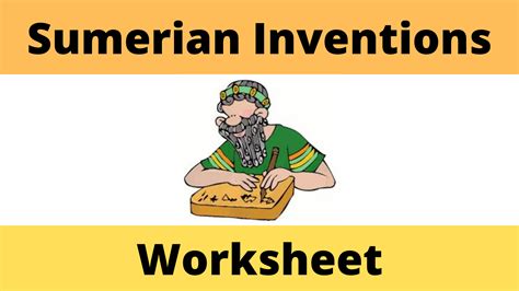 Sumerian Inventions Worksheet - Cunning History Teacher