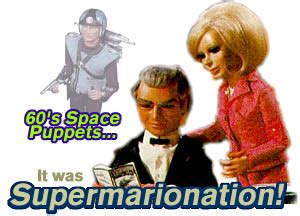 Supermarionation / Stingray / Fireball Xl5