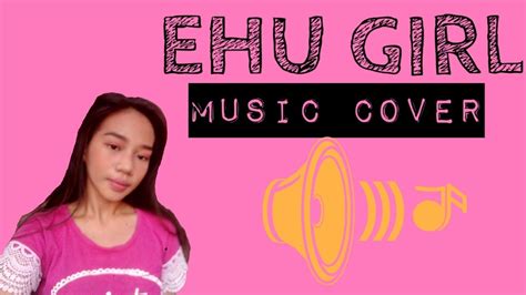 EHU GIRL | MUSIC COVER - YouTube