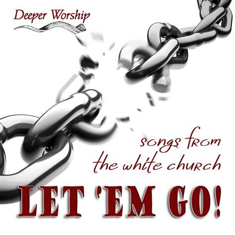 Let-em-go-album-cover - Wholly Worship Ministries